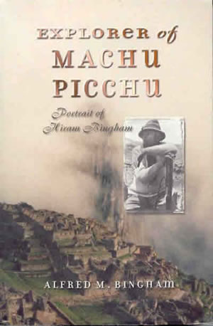 cover of "Explorer of Machu Picchu"